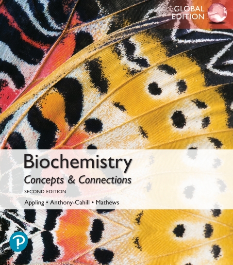 Biochemistry: Concepts and Connections, Global Edition
